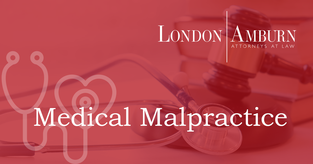Medical Malpractice Defense London Amburn, P.C.